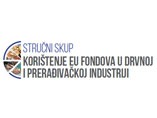 Poziv na stručni skup pod nazivom: Korištenje EU fondova u drvnoj i prerađivačkoj industriji